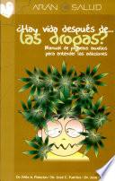 ¿Hay vida después de ... las drogas?
