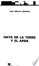Haya de la Torre y el Apra
