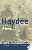 Haydée habla del Moncada