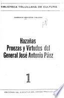 Hazañas, proezas y virtudes del general José Antonio Páez