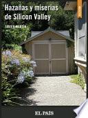 Hazañas y miserias de Silicon Valley