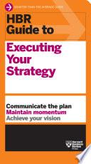 HBR Guide to Executing Your Strategy