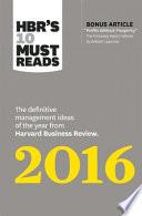 HBR's 10 Must Reads 2016
