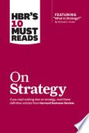 HBR's 10 Must Reads on Strategy