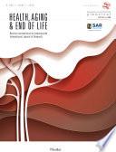 Health, Aging & End of Life. Vol. 1 2016