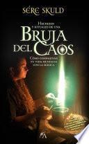 Hechizos y rituales de una bruja del Caos