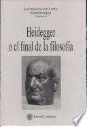 Heidegger o el final de la filosofía