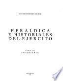 Heráldica e historiales del Ejército: Infantería