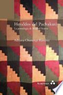 Heraldos del Pachakuti. La Pentalogía de Manuel Scorza