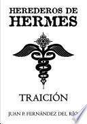 Herederos de Hermes: Traición