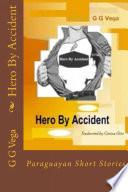 Hero By Accident