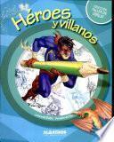 Héroes y Villanos