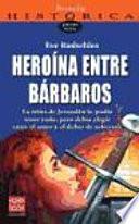 Heroina Entre Barbaros