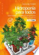 Hidroponía para todos - American Spanish Edition