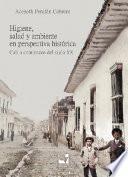 Higiene, salud y ambiente en perspectiva histórica: Cali a comienzos del siglo XX