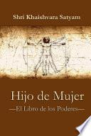 Hijo de Mujer - El Libro de Los Poderes
