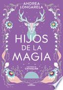 Hijos de la magia ( Historias de Cathalian 2 )