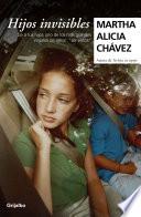 Hijos invisibles / Invisible Children