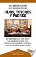 Hijos, tutores y padres