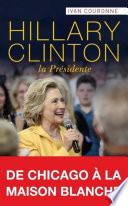 Hillary Clinton, la Présidente