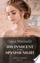 His Innocent For One Spanish Night (Heirs to the Romero Empire, Book 1) (Mills & Boon Modern)