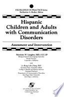 Hispanic Children and Adults with Communication Disorders