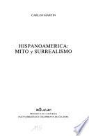 Hispanoamérica--mito y surrealismo