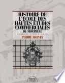 Histoire de l'école des Hautes études commerciales de Montréal, Tome II