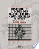 Histoire des Hautes études commerciales de Montréal, Tome II - 1926-1970