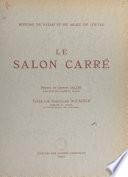 Histoire du Palais et du Musée du Louvre (2) : le salon carré