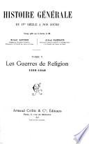 Histoire générale: Les guerres de religion (1559-1648)