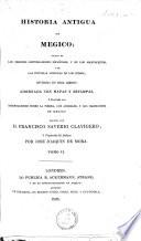 Historia antigua de Mejico: traduada por Jose Joaquin de Mora