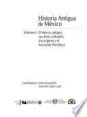 Historia antigua de México: El México antiguo, sus áreas culturales, los orígenes y el horizonte preclásico