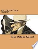 Historia Como Sistema (Spanish Edition)