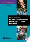 Historia contemporánea de la Iglesia católica en el Perú