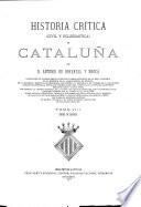 Historia crítica, civil y eclesiástica, de Cataluña