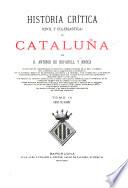 Historia crítica (civil y eclesiástica) de Cataluña: Reyes de Espa~na
