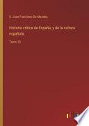 Historia crítica de España, y de la cultura española