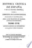 Historia critica de España, y de la cultura española ; Obra compuesta y publicada en Italiano