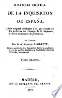Historia critica de la Inquisicion de España