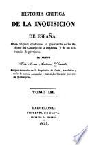Historia critica de la inquisición de España