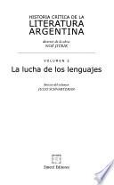 Historia crítica de la literatura argentina: La lucha de los lenguajes