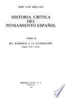 Historia crítica del pensamiento español: Del Barroco a la ilustración (Siglos XVII y XVIII)