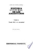 Historia cultural de los agentinos: Desde 1852 a la actualidad