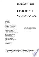 Historia de Cajamarca: Siglos XVI-XVIII