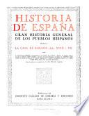 Historia de España, gran historia general de los pueblos hispanos ...