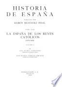 Historia de España: v. 1. Suárez Fernández, L. y Carriazo Arroquia, J. de M. La España de los reyes catótlicos