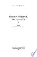 Historia de Felipe II, Rey de España