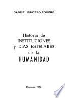 Historia de instituciones y días estelares de la humanidad