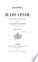 Historia de Julio César, traducida del Francès por E. de Ochoa